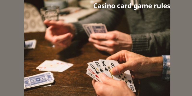 Casino card game rules